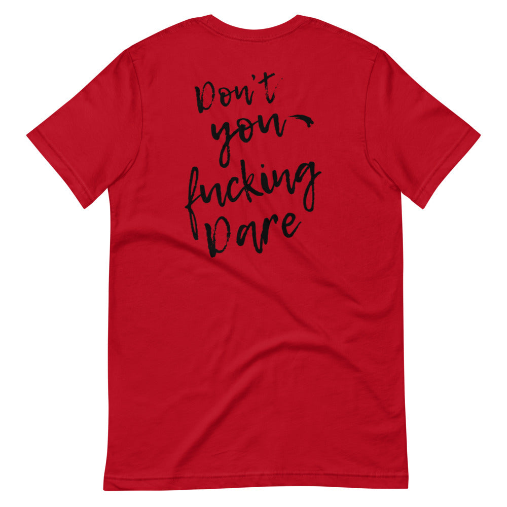 Don’t You F’N Dare Men Tee